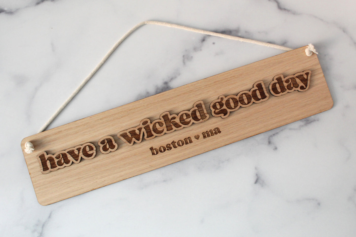 Have a Wicked Good Day Wall Sign